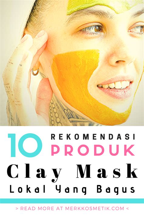 Clay Mask Lokal Untuk Kulit Kering